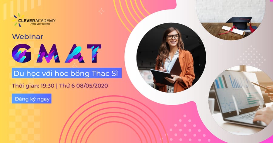 Webinar: GMAT - Du học với học bổng Thạc sĩ