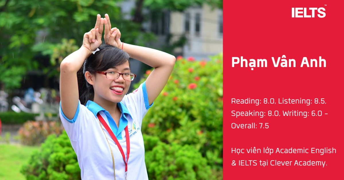 Kinh nghiệm luyện thi IELTS của Phạm Vân Anh (IELTS 7.5)