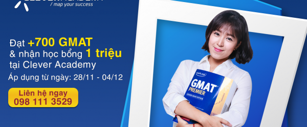 Bí quyết đạt +700 GMAT và nhận học bổng 1 triệu đồng tiền mặt