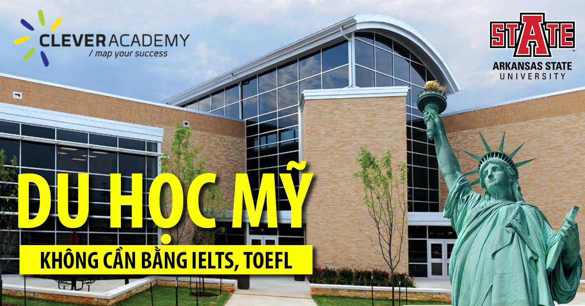 Du học Mỹ không cần bằng IELTS, TOEFL – Giấc mơ trong tầm tay!