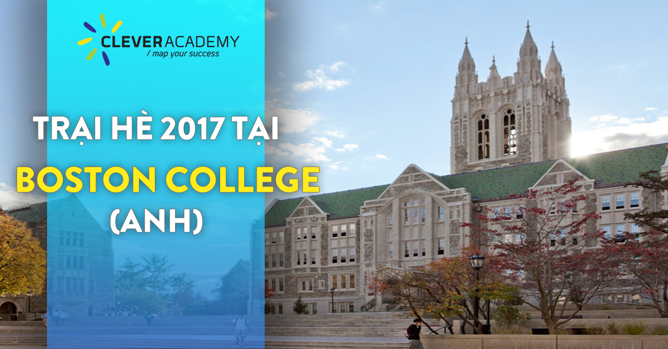 Chương trình Trại hè 2017 tại Boston College (Anh)