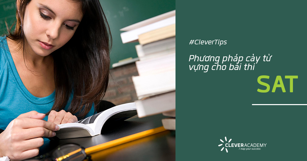 Phương pháp “cày” từ vựng cho bài thi SAT