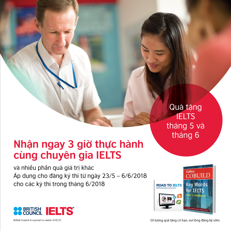 Các ưu đãi đặc biệt  dành cho thí sinh thi IELTS tại Hội Đồng Anh – T5 & T6/2018