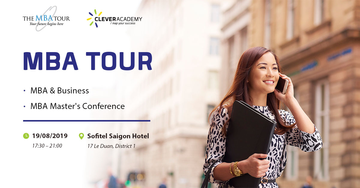 Gặp gỡ các trường TOP trên Thế Giới tại MBA Tour 2019