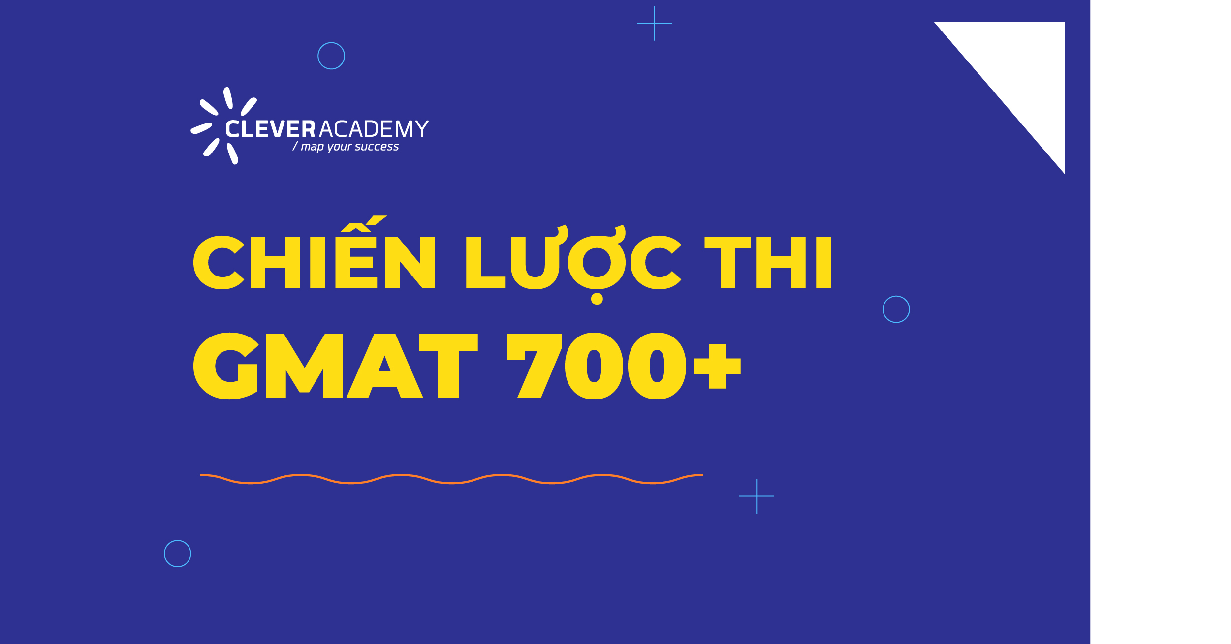 CHIẾN LƯỢC THI GMAT 700+