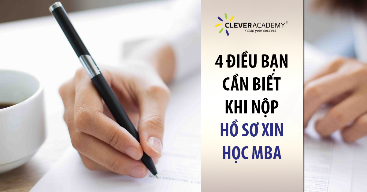 4 Điều bạn cần biết khi nộp hồ sơ xin học MBA