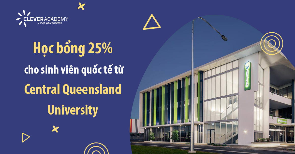 Học bổng 25% cho sinh viên quốc tế từ Central Queensland University