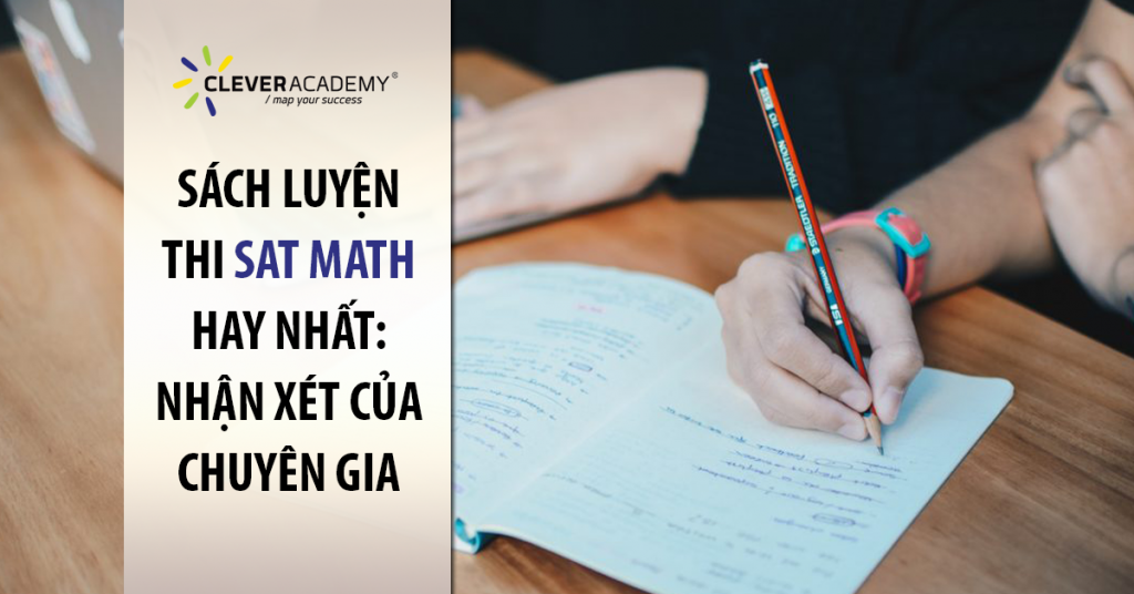 SÁCH LUYỆN THI SAT MATH HAY NHẤT - NHẬN XÉT CỦA CHUYÊN GIA 