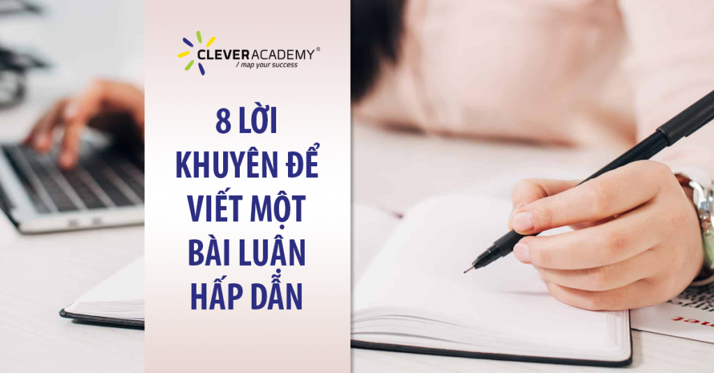  8 Lời khuyên để viết một bài luận hấp dẫn