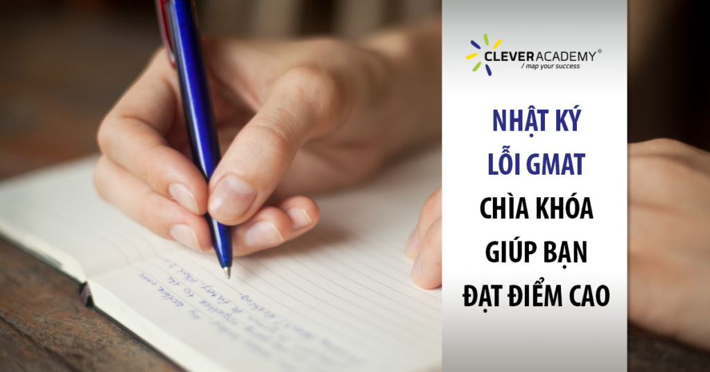 Nhật ký lỗi GMAT- Chìa khóa giúp bạn đạt điểm cao