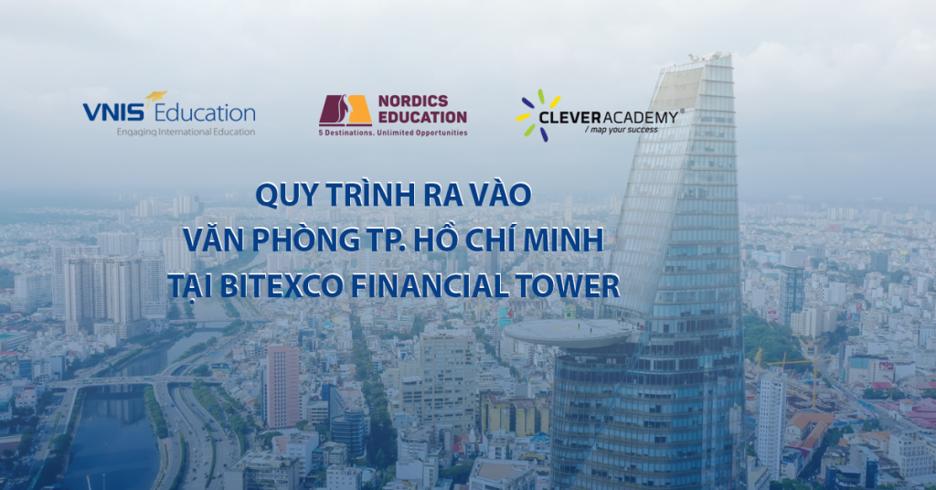 QUY TRÌNH RA VÀO VĂN PHÒNG TP HỒ CHÍ MINH TẠI BITEXCO FINANCIAL TOWER