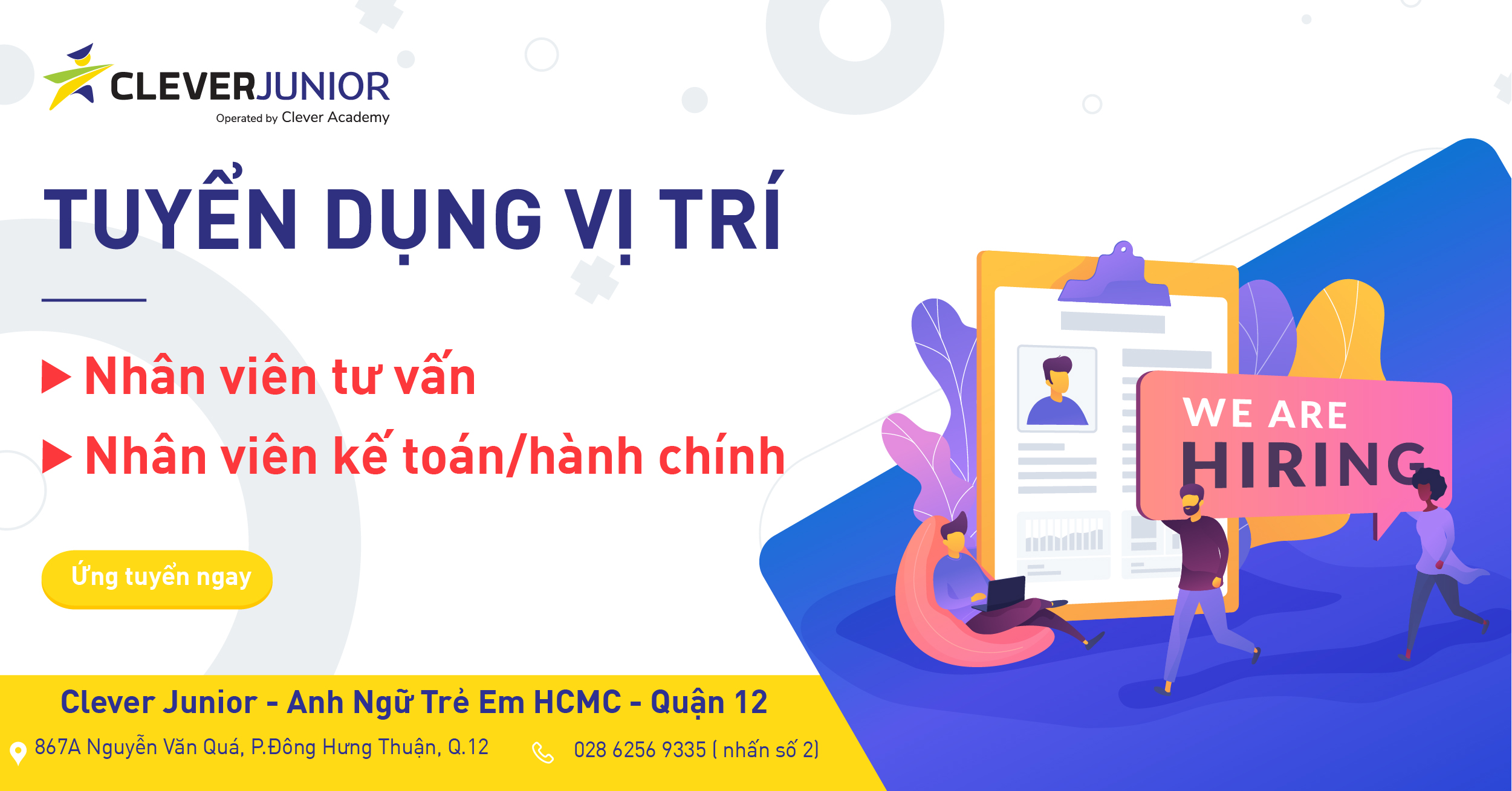 [CLEVER JUNIOR] TUYỂN DỤNG VỊ TRÍ CHUYÊN VIÊN TƯ VẤN KHÓA HỌC TẠI TP.HCM