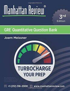 GRE Quantitative Question Bank by Manhattan Review, 3rd Edition