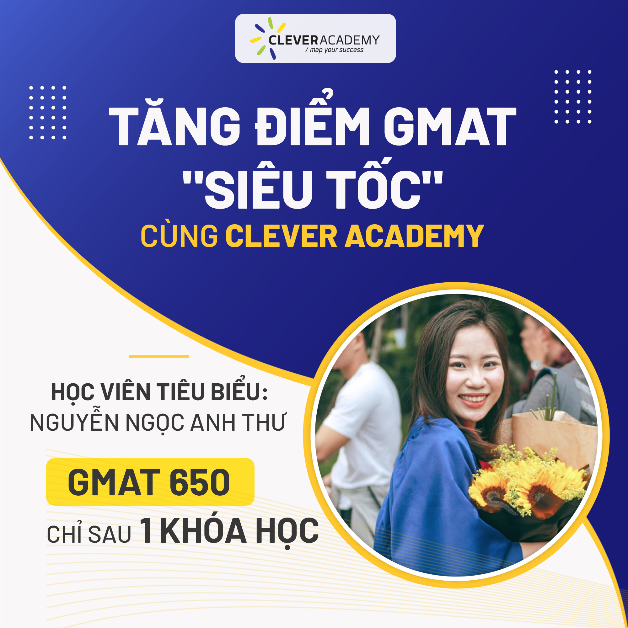 Nâng điểm GMAT “cấp tốc” cùng Clever Academy