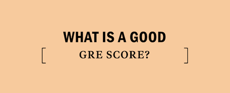 Good GRE Score for Engineering Programs in the USA