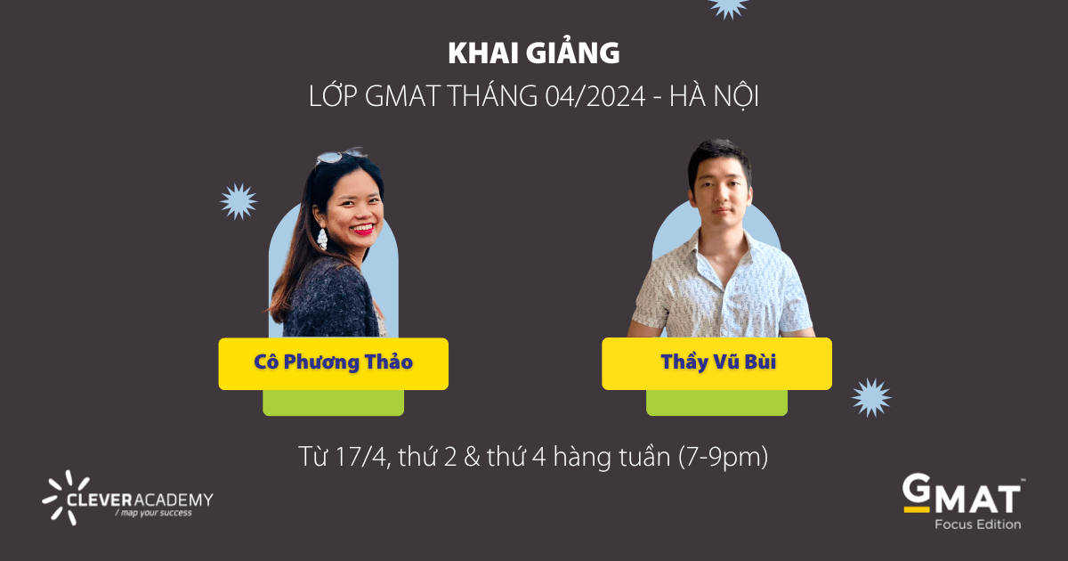 Khai giảng lớp GMAT tại Hà Nội – tháng 4/2024