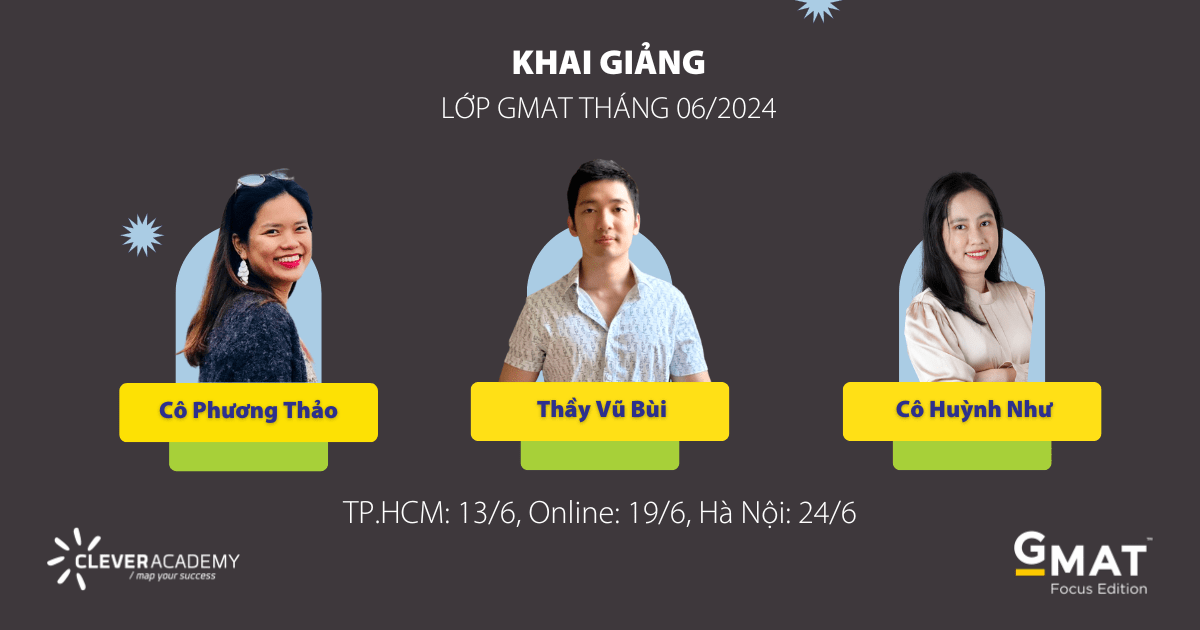 Luyện thi GMAT tại TP.HCM, Hà Nội & Online (tháng 6/2024)
