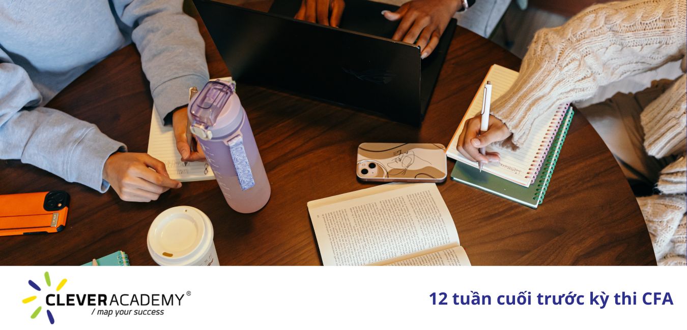 12 tuần cuối trước kỳ thi CFA