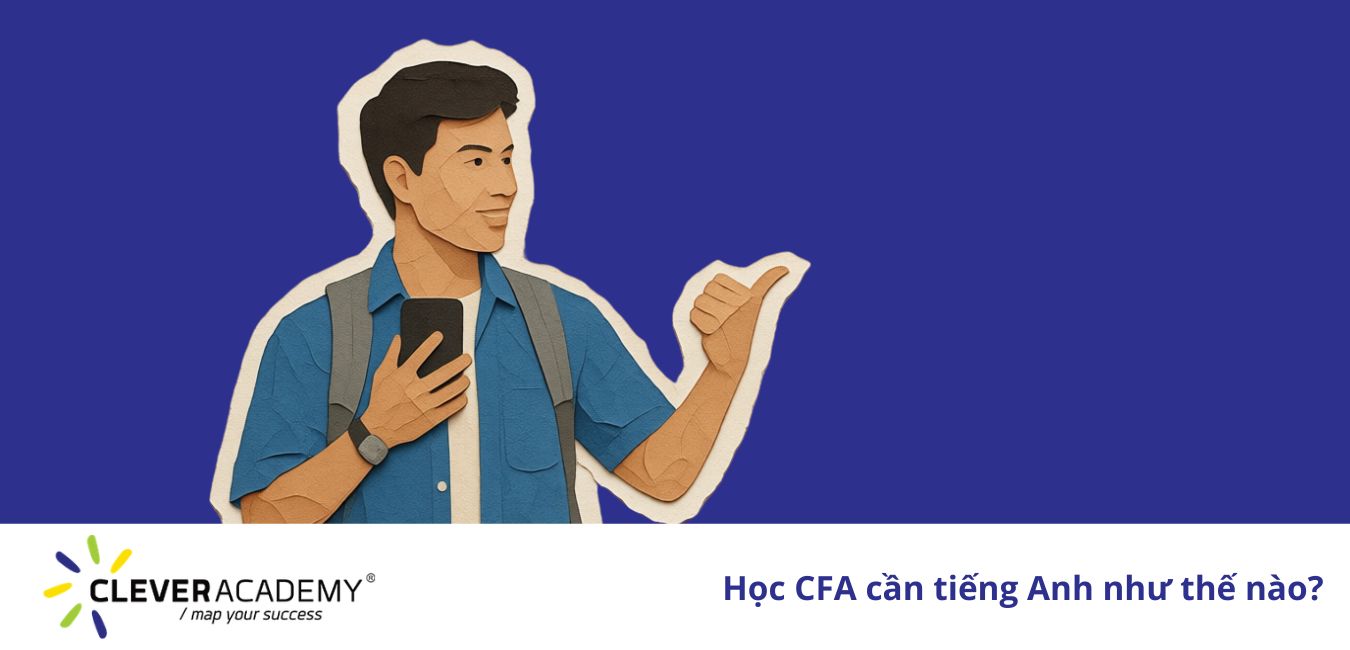 Học CFA cần tiếng Anh như thế nào?